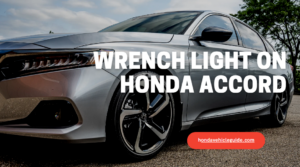 Wrench Light On Honda Accord